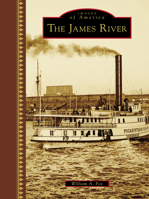 Title details for The James River by William A. Fox - Available